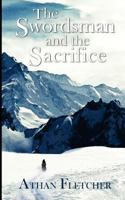 The Swordsman and The Sacrifice 1546304436 Book Cover