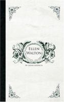 Ellen Walton, the Villain And His Victims 1426408293 Book Cover