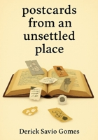postcards from an unsettled place B0FRZDLW8V Book Cover