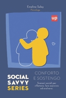 Conforto e Sostengo - Social Savvy Series (Italian Edition) B0DWJZ6Y25 Book Cover