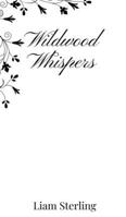 Wildwood Whispers 1805667009 Book Cover