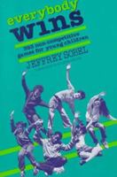 Everybody Wins: 393 Non-Competitive Games for Young Children 0802772374 Book Cover
