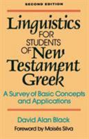 Linguistics for Students of New Testament Greek,: A Survey of Basic Concepts and Applications 0801009499 Book Cover
