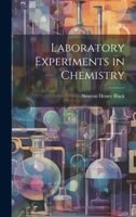 Laboratory Experiments in Chemistry 1022495771 Book Cover