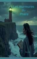 Les Murmures du Phare (New Adult Emotional Guides) (French Edition) B0F2GV22XC Book Cover