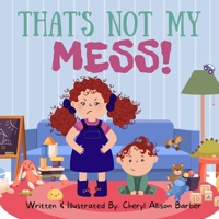 That's Not My Mess B0DTQSNNV3 Book Cover