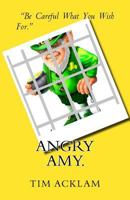 Angry Amy. 1530572851 Book Cover
