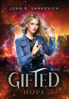 Gifted Hope: (Gifted Series Book 7) B0G4W5FKDC Book Cover