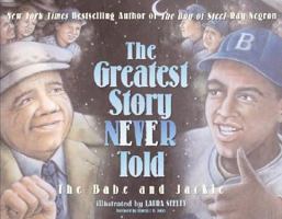 The Greatest Story Never Told: The Babe and Jackie 0061471615 Book Cover