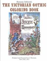 The Victorian Gothic Coloring Book (International Design Library) 0916144828 Book Cover