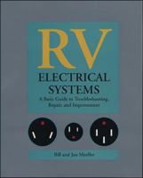 RV Electrical Systems: A Basic Guide to Troubleshooting, Repairing and Improvement 007042778X Book Cover