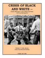Crisis OF Black and White: Charles Silberman's Crisis in Black and White: A 40-Year Retrospective 1973918404 Book Cover