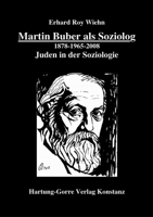 Martin Buber als Soziolog: Juden in der Soziologie (German Edition) 3866282044 Book Cover