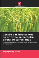 Gestão das infestantes no arroz de sementeira direta de terras altas (Portuguese Edition) 6203244643 Book Cover