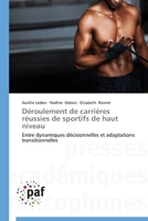 Da(c)Roulement de Carria]res Ra(c)Ussies de Sportifs de Haut Niveau 384162569X Book Cover