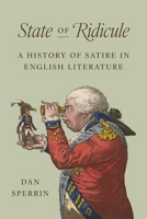 State of Ridicule: A History of Satire in English Literature 0691195587 Book Cover