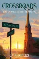 CROSSROADS: JOY COMES IN THE MORNING 0986434957 Book Cover
