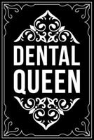 DENTAL QUEEN: This 6"X9" blank line journal makes a great gift idea for any dental hygienist or dental hygienist student. 1674541929 Book Cover