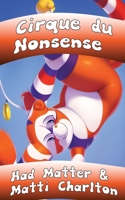 Cirque du Nonsense 1778900909 Book Cover