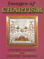 Images of Chartism 0850364752 Book Cover