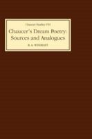 Chaucer's Dream Poetry: Sources and Analogues (Chaucer Studies) 0859910725 Book Cover