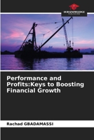 Performance and Profits: Keys to Boosting Financial Growth 6208975689 Book Cover