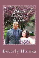 Hands Entwined in Time 1533548307 Book Cover