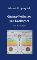 Chakra-Meditation und Dankgebet: Das Vaterunser 3754322133 Book Cover