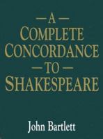 A Complete Concordance To Shakespeare 0333042751 Book Cover