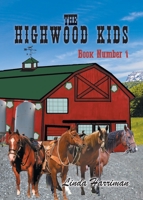 The Highwood Kids: Book Number 1 0228812178 Book Cover