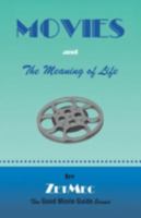 Movies and the Meaning of Life 098162040X Book Cover