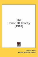 The House of Torchy 1421896788 Book Cover