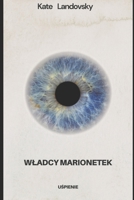 WLADCY MARIONETEK: Uspienie (Polish Edition) B0DHVJJ4GY Book Cover