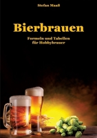 Bierbrauen: Formeln und Tabellen für Hobbybrauer (German Edition) 338403998X Book Cover