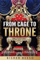 From Cage to Throne 1544729200 Book Cover