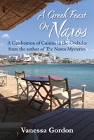A Greek Feast on Naxos 1739305337 Book Cover