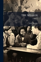 The Speaker, Volume 8... 1143765710 Book Cover