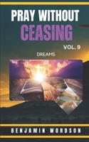 Pray Without Ceasing Vol. 9 B0DRJTNCQC Book Cover