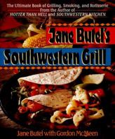 Jane Butel's Southwestern Grill 1557882428 Book Cover