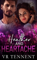 Heather and Heartache: Wild Blooms, Book 19 1739365429 Book Cover