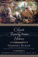 The Church at the Turning Points of History 1484818229 Book Cover