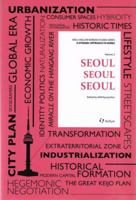 Seoul, Seoul, Seoul (a Dynamic Approach to Korea, Vol. 2) 1565914139 Book Cover