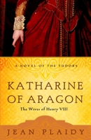 Katharine of Aragon 0609810251 Book Cover