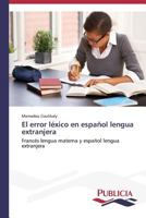 El error léxico en español lengua extranjera 3639555422 Book Cover