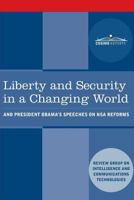 Liberty and Security in a Changing World: and President Obama's Speeches on NSA Reforms 1945934301 Book Cover