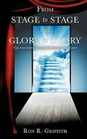 From Stage to Stage and Glory to Glory 1612150217 Book Cover