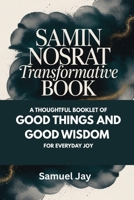 Samin Nosrat Transformative Book: A Thoughtful Booklet of GOOD THINGS and good wisdom for everyday joy B0FNL68HBL Book Cover