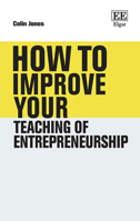 How to Improve Your Teaching of Entrepreneurship 1035312808 Book Cover