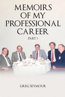 Memoirs of My Professional Career: Part 1 B0GWSJDYJR Book Cover