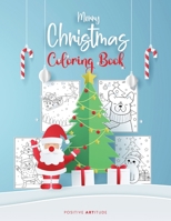 Merry Christmas Coloring Book: Fun Christmas Gift or Present for Kids and Adults: Beautiful Coloring Pages with Santa Claus, Reindeer, Snowmen & Many B08NDRBW26 Book Cover
